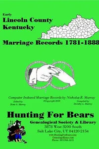 Early Lincoln County Kentucky Marriage Records 1781-1888