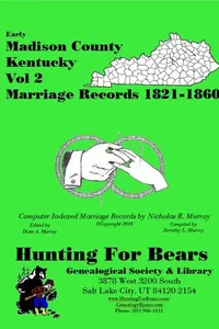 Cover of Early Madison County Kentucky Marriage Records Vol 2 1779-1844 by Nicholas Russell Murray