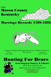 Cover of Early Mason County Kentucky Marriage Records 1789-1892 by Nicholas Russell Murray