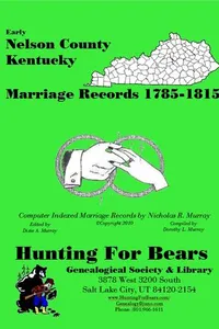 Cover of Early Nelson County Kentucky Marriage Records 1785-1815 by Nicholas Russell Murray