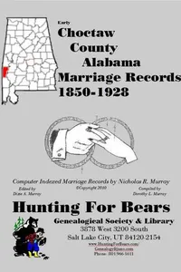 Early Choctaw County Alabama Marriage Records 1850-1928