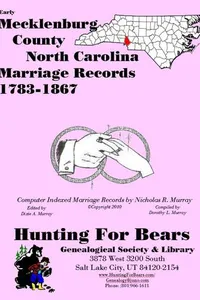 Cover of Early Mecklenburg County North Carolina Marriage Records 1783-1870+ by Nicholas Russell Murray