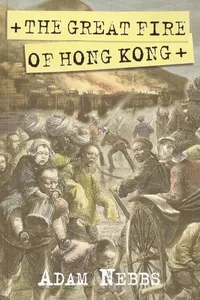 The Great Fire of Hong Kong