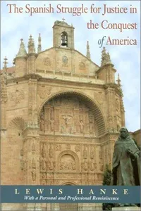 The Spanish struggle for justice in the conquest of America