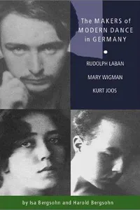 The makers of modern dance in Germany