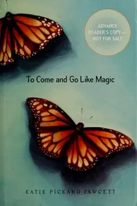 To come and go like magic