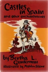 Castles in Spain, and other enchantments