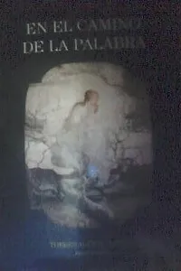 En el camino de la palabra