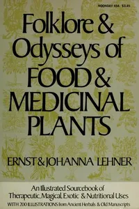 Folklore & odysseys of food & medicinal plants