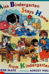Miss Bindergarten stays home from Kindergarten