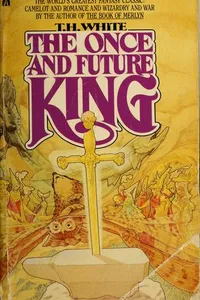 Cover of The Once and Future King by T. H. White