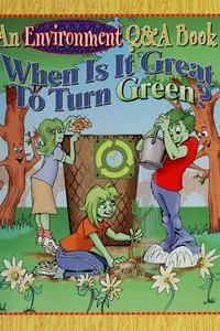 Cover of When is it great to turn green?