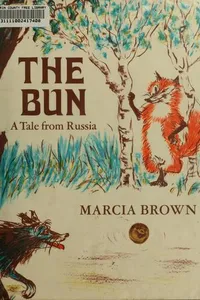 The Bun; A Tale from Russia