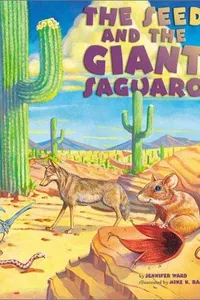The seed and the giant saguaro