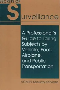 Secrets of surveillance