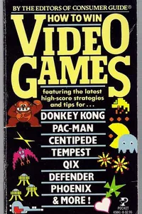 How to Win at Video Games