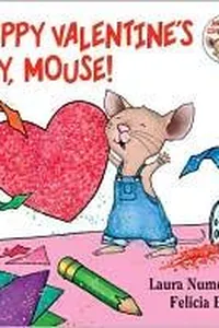 Happy Valentine's Day, Mouse!