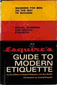 Esquire’s Guide to Modern Etiquette