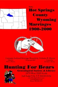 Cover of Hot Springs Co Wyoming Marriages 1900-2000 by Nicholas Russell Murray