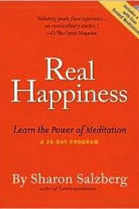 Real Happiness: The Power of Meditation