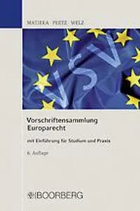 Vorschriftensammlung Europarecht , 6.ed.