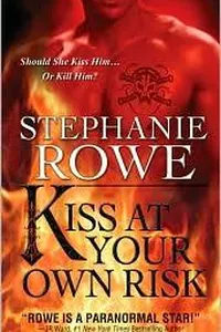 Kiss At Your Own Risk