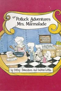 The Potluck Adventures of Mrs. Marmalade