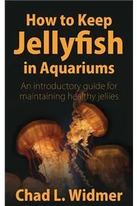 How to keep jellyfish in aquariums
