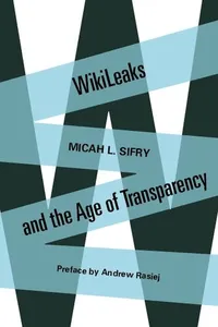 Capa de WikiLeaks and the Age of Transparency