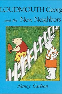 Loudmouth George and the new neighbors