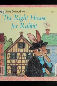 The right house for Rabbit