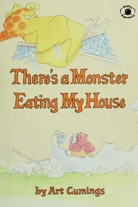 There's a monster eating my house