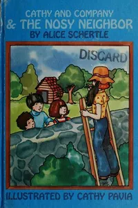 Cathy and Company & the nosy neighbor