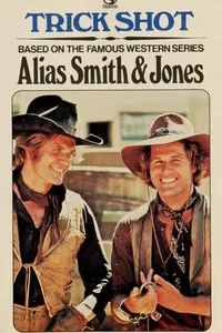 Trick Shot (Alias Smith & Jones)