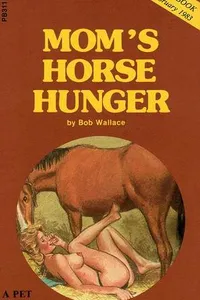 Mom's Horse Hunger