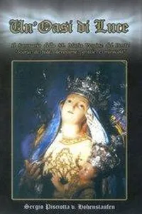 UN OASI DI LUCE -Il santuario della Madonna del Ponte, storia di fede, devozione, grazie e miracoli