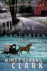 Shadows of Lancaster County