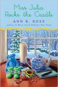 Miss Julia Rocks the Cradle