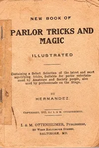 New book of parlor tricks and magic illustrated