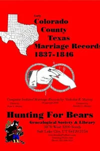 Cover of Early Colorado County Texas Marriage Records 1837-1846 by Nicholas Russell Murray