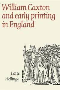 William Caxton and Early Printing in England