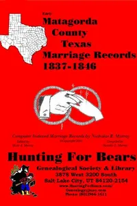 Cover of Early Matagorda County Texas Marriage Records 1837-1846 by Nicholas Russell Murray