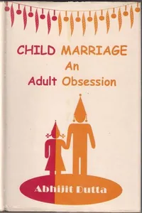 Child marriage an adult obsession