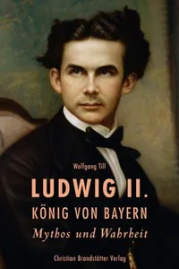 Ludwig II. - König von Bayern