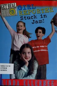 Cover of Girl reporter stuck in jam!