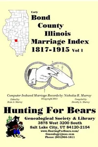 Cover of Early Bond County Illinois Marriage Record  Vol 1 1817-1915 by Nicholas Russell Murray