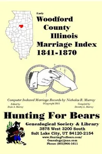 Cover of Early Woodford County Illinois Marriage Records 1841-1869 by Nicholas Russell Murray