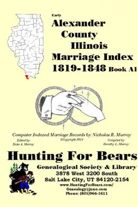 Cover of Early Alexander County Illinois Marriage Records Book A1 1819-1901 by Nicholas Russell Murray