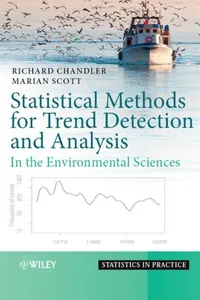 Statistical methods for trend detection and analysis in the environmental sciences
