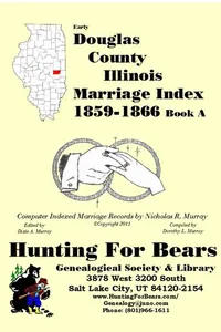Cover of Early Douglas County Illinois Marriage Records Book A 1859-1866 by Nicholas Russell Murray